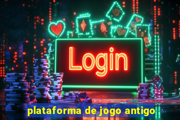 plataforma de jogo antigo